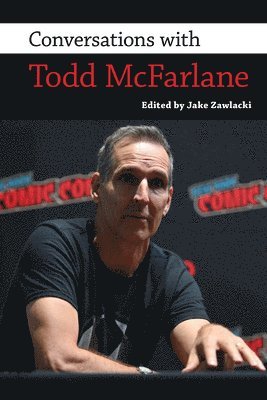 Conversations with Todd McFarlane 1
