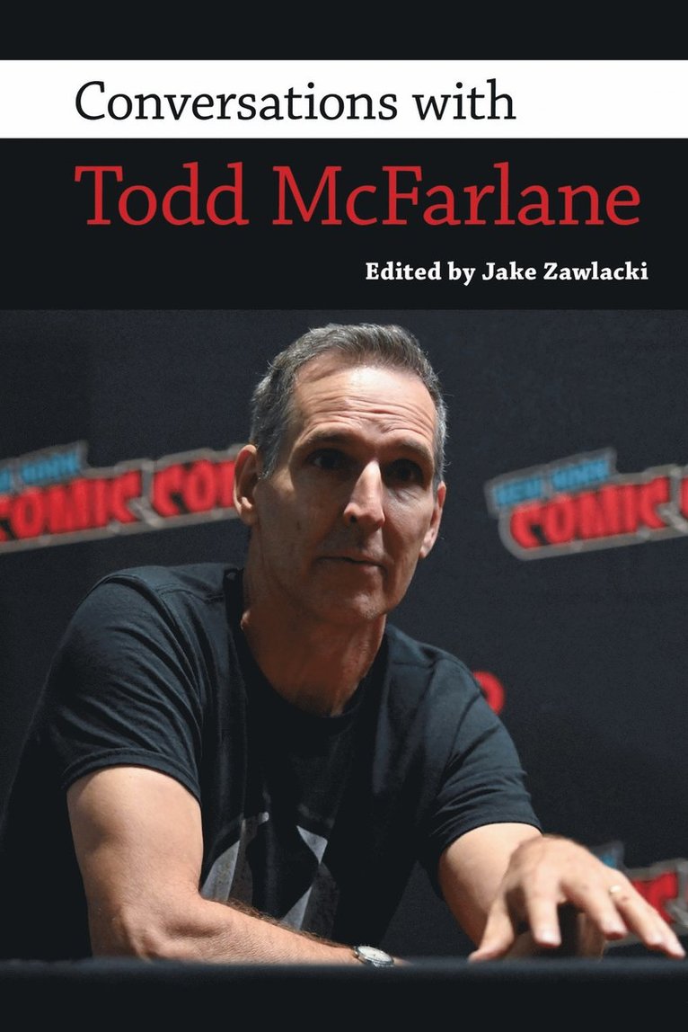 Conversations with Todd McFarlane