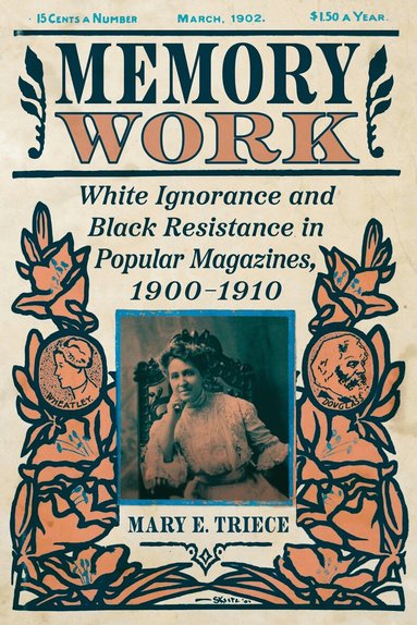 Mary E. Triece - Memory Work, Inbunden