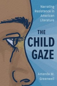 bokomslag The Child Gaze
