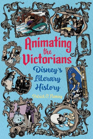 Patrick C. Fleming - Animating the Victorians, Inbunden