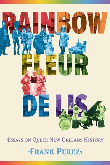 Frank Perez - Rainbow Fleur De Lis, Inbunden