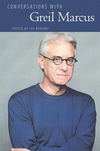 bokomslag Conversations with Greil Marcus