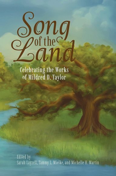 Sarah Layzell, Sarah Layzell, Tammy L. Mielke, Michelle H. Martin - Song of the Land, Inbunden