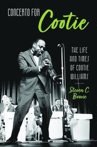 bokomslag Concerto for Cootie: The Life and Times of Cootie Williams