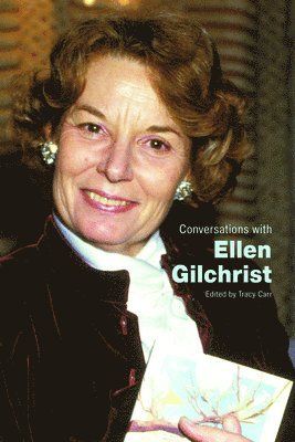 Conversations with Ellen Gilchrist 1