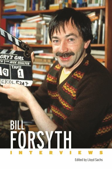 Lloyd Sachs - Bill Forsyth, Inbunden
