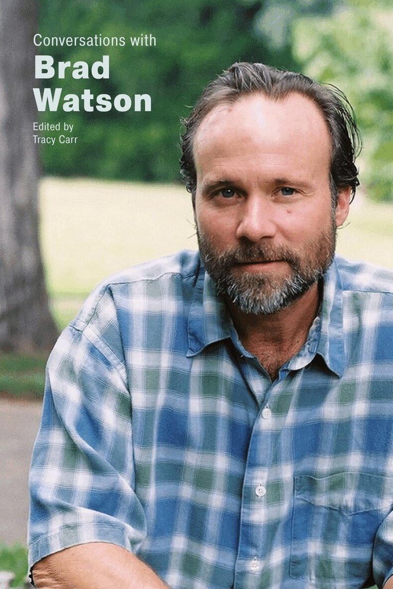 Tracy Carr - Conversations with Brad Watson, Häftad