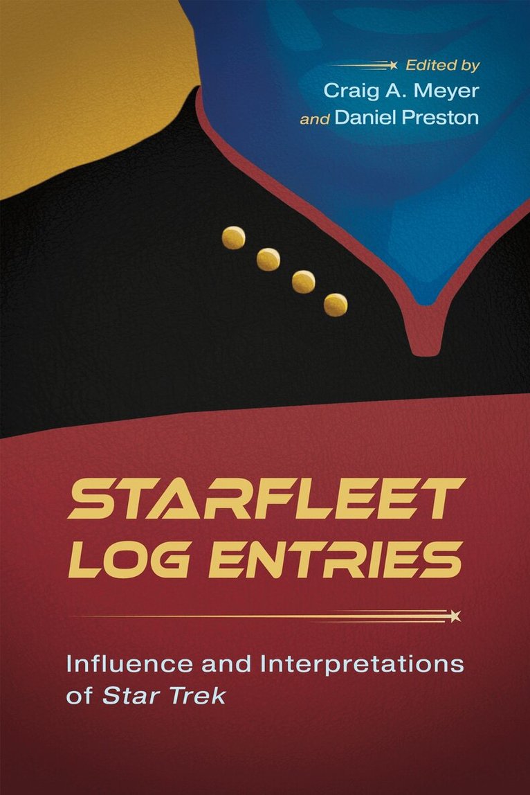 Craig A. Meyer, Daniel Preston - Starfleet Log Entries, Inbunden
