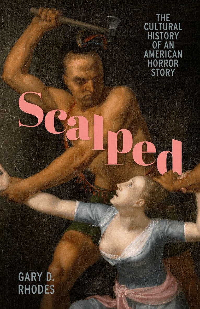 Gary D. Rhodes - Scalped, Häftad
