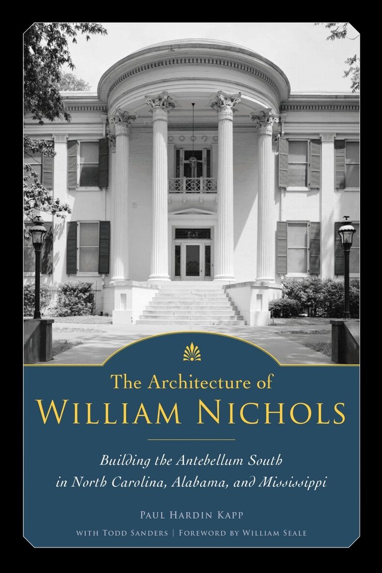 Paul Hardin Kapp - Architecture of William Nichols, Häftad