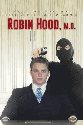 bokomslag Robin Hood, M.D.