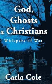 bokomslag God, Ghosts & Christians