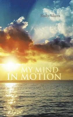 My Mind in Motion 1