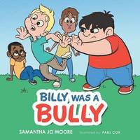 bokomslag Billy Was a Bully