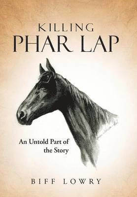 Killing Phar Lap 1