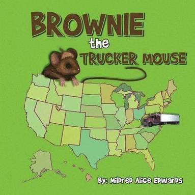 bokomslag Brownie the Trucker Mouse