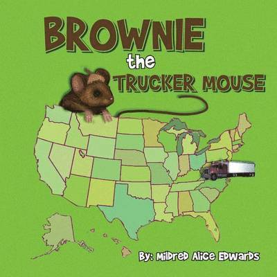 Brownie the Trucker Mouse 1