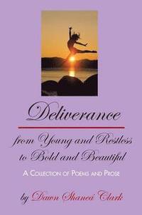 bokomslag Deliverance from Young and Restless to Bold and Beautiful
