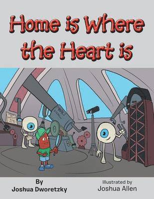 Home Is Where the Heart Is 1