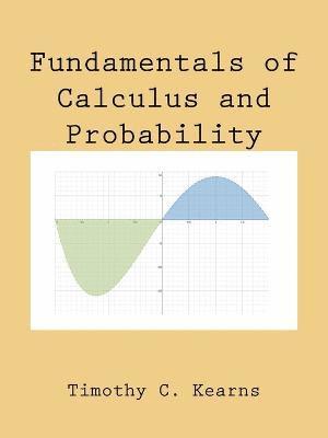 Fundamentals of Calculus and Probability 1