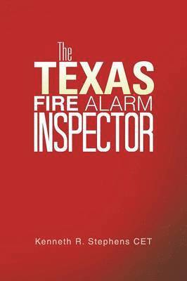 The Texas Fire Alarm Inspector 1