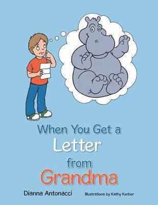 When You Get a Letter from Grandma 1