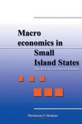 Macklenan F Hasham, Macklenan F. Hasham - Macroeconomics in Small Island States, Häftad