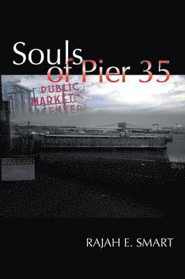 Souls of Pier 35 1