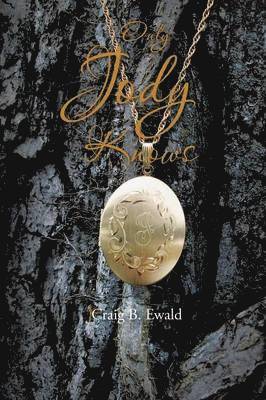 Craig B Ewald, Craig B. Ewald - Only Jody Knows, Häftad