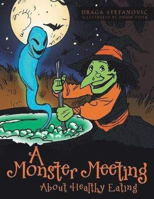 bokomslag Monster Meeting about Healthy Eating