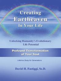 bokomslag Creating Eartheaven in Your Life Profound Transformation of Your Soul