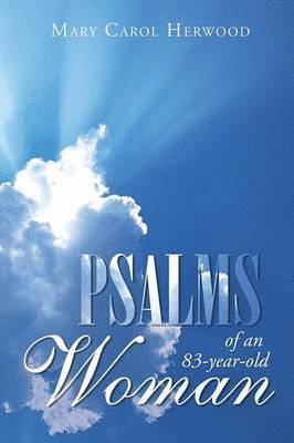 Psalms of an 83-Year-Old Woman 1