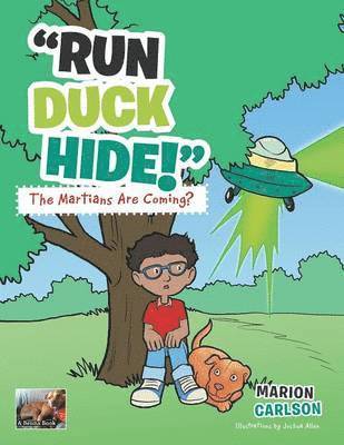 Run Duck Hide! the Martians Are Coming?