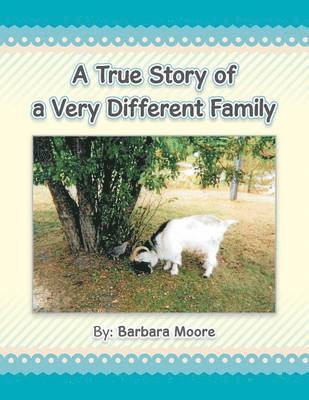 Barbara Moore - True Story of a Very Different Family, Häftad