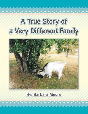 A True Story of a Very Different Family 1