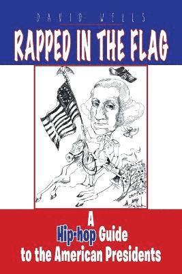 David Wells - Rapped in the Flag, Häftad