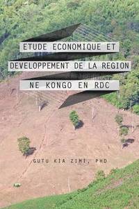 bokomslag Etude Economique Et Developpement de La Region Ne Kongo En Rdc