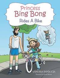 bokomslag Princess Bing Bong Rides a Bike
