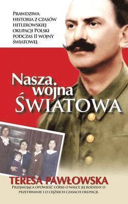 Nasza Wojna Wiatowa 1