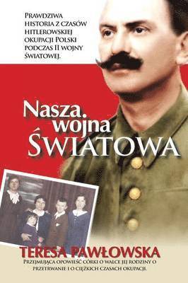 Nasza Wojna Wiatowa 1