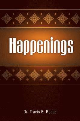 Travis B Reese, Travis B. Reese, Dr Travis B. Reese - Happenings, Häftad