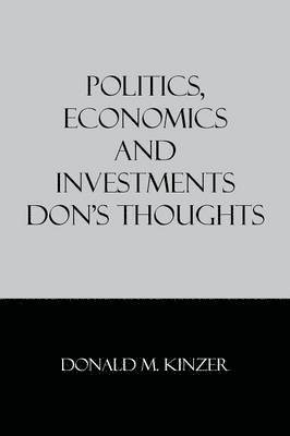 Politics, Economics and Investments 1