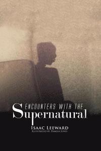 bokomslag Encounters with the Supernatural