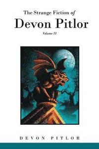 bokomslag The Strange Fiction of Devon Pitlor