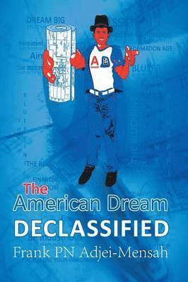 bokomslag The American Dream Declassified