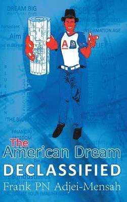 bokomslag The American Dream Declassified
