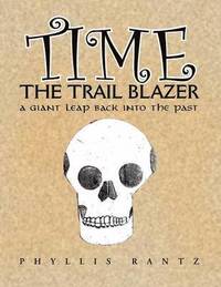 bokomslag Time the Trail Blazer