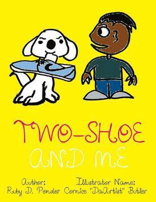 bokomslag Two-Shoe and Me