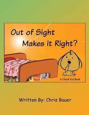 Out of Sight Makes it Right? 1